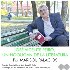 JOS VICENTE PEIR, UN HOOLIGAN DE LA LITERATURA - Por MARISOL PALACIOS - Domingo, 01 de Setiembre de 2013